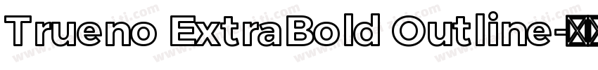 Trueno ExtraBold Outline字体转换